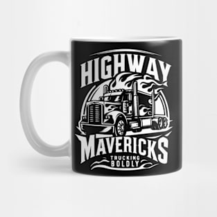 Highway Mavericks Trucking Boldly Mug